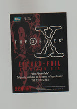 Load image into Gallery viewer, 1996 X-Files Season 3 Etched Foil #i1 One Player Only
