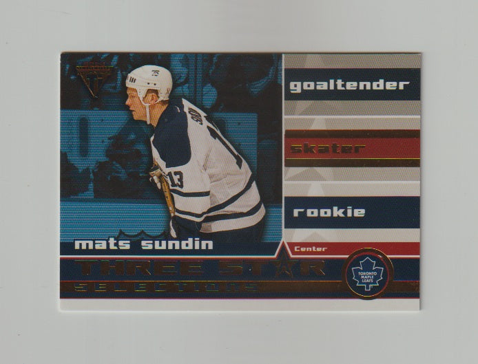 2001-02 Titanium Three Star Selections #19 Mats Sundin