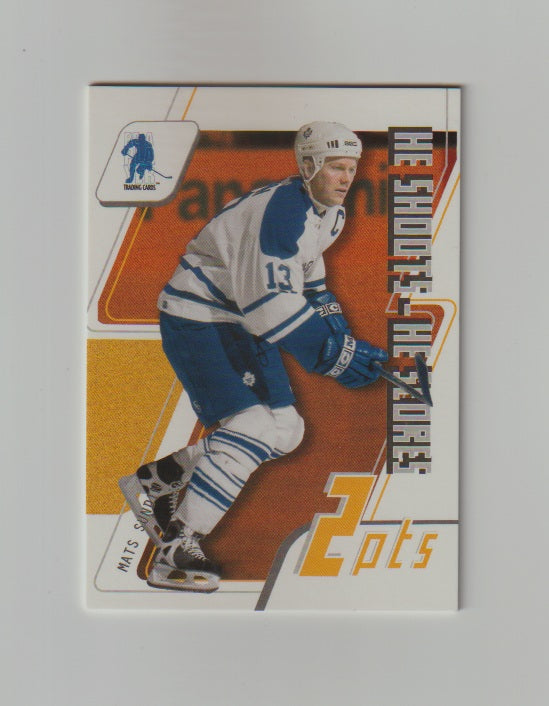 2003-04 BAP Memorabilia He Shoots He Scores 2pts #NNO Mats Sundin