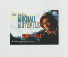 Load image into Gallery viewer, 2005 Smallville S4 #A34 Trent Ford as Mikhail Mxyzptlk Autograph
