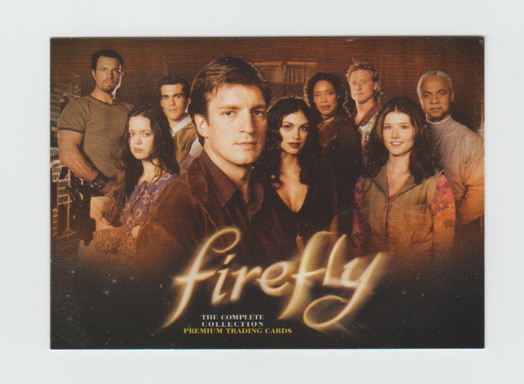 2006 Firefly The Complete Collection Promos #P-1 Cast Close-Up