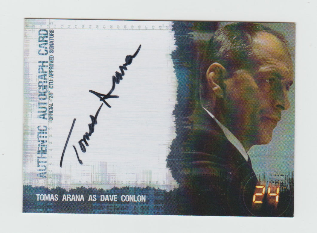 2007 24 Season 4 Expansion Autographs Tomas Arana as Dave Conlon