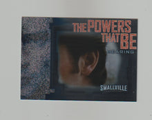 Load image into Gallery viewer, 2007 Smallville Season 6 The Powers That Be #PB6 Hearing
