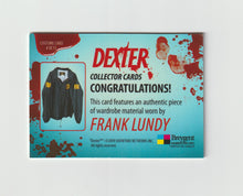 Load image into Gallery viewer, 2009 Dexter Memorabilia #DC11 Frank Lundy
