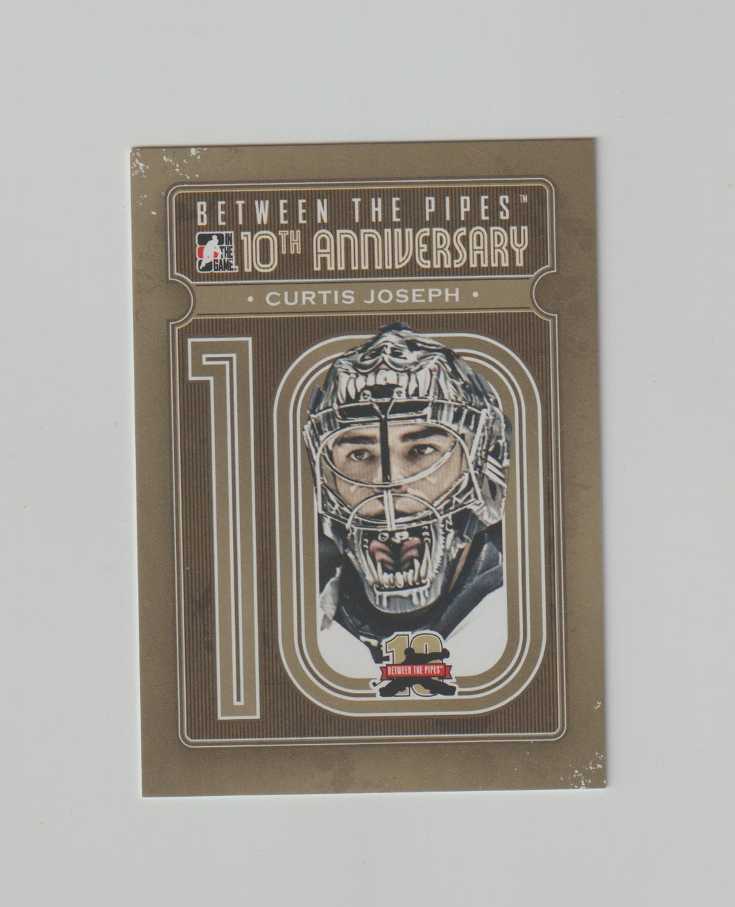 2011-12 Between The Pipes 10th Anniversary #BTPA-32 Curtis Joseph