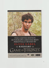 Load image into Gallery viewer, 2012 Game of Thrones Season 1 Bordered Autographs Elyes Gabel as Rakharo
