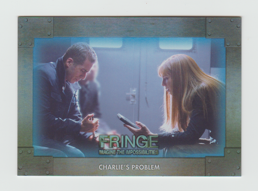 2013 Fringe Seasons 3 & 4 The Other Side  #ALT-01 Charlie's Problem