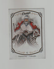 Load image into Gallery viewer, 2015-16 Upper Deck Champs #309 Patrick Roy
