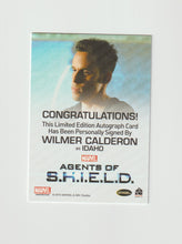 Load image into Gallery viewer, 2015 Marvel Agents of S.H.I.E.L.D. Season 2 Full Bleed Autographs Wilmer Calderon as Idaho
