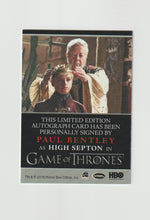 Load image into Gallery viewer, 2016 Game of Thrones Season 5 Bordered Autographs Paul Bentley as High Septon
