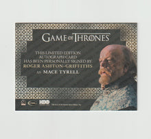 Load image into Gallery viewer, 2017 Game of Thrones Valyrian Steel Valyrian Autographs Roger Ashton-Griffiths as Mace Tyrell
