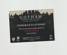 Load image into Gallery viewer, 2017 Gotham Before the Legend S2 Autographs #DY Dustin Ybarra as Robert Greenwood
