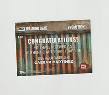 Load image into Gallery viewer, 2017 Walking Dead Evolution Autographs #A-JC Jose Pablo Cantillo as Caesar Martinez
