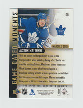 Load image into Gallery viewer, 2018-19 Upper Deck Game Dated Moments #68 Auston Matthews
