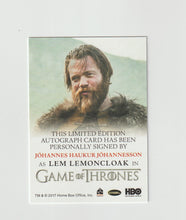 Load image into Gallery viewer, 2018 Game of Thrones Season 7 Full Bleed Autographs Johannes Haukur Johannesson as Lem Lemoncloak
