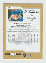 Load image into Gallery viewer, 2023-24 O-Pee-Chee OPC Premier #P-11 Cale Makar
