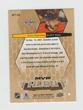 Load image into Gallery viewer, 2023-24 Upper Deck MVP MVP Talent #MT-82 Alex Ovechkin
