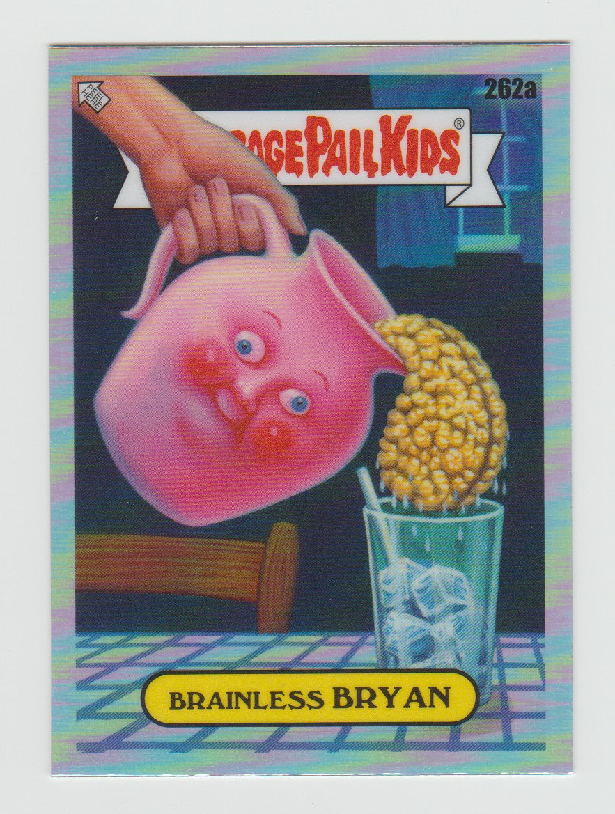 2024 Garbage Pail Kids Chrome Series 7 Refractors #262a Brainless Bryan
