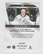 Load image into Gallery viewer, 2025-26 Upper Deck MVP Gold Script #202 Yanni Gourde
