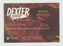 Load image into Gallery viewer, 2012 Dexter Fourth Season Dexter&#39;s Justice M.O. #D4:JM:3 Plastic Wrap
