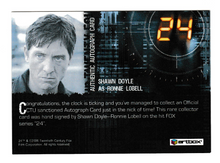 Load image into Gallery viewer, 2006 24 Season 4 Autographs #12 Shawn Doyle
