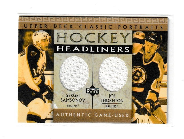 2002-03 Upper Deck Classic Portraits Headliners #ST Sergei Samsonov & Joe Thornton