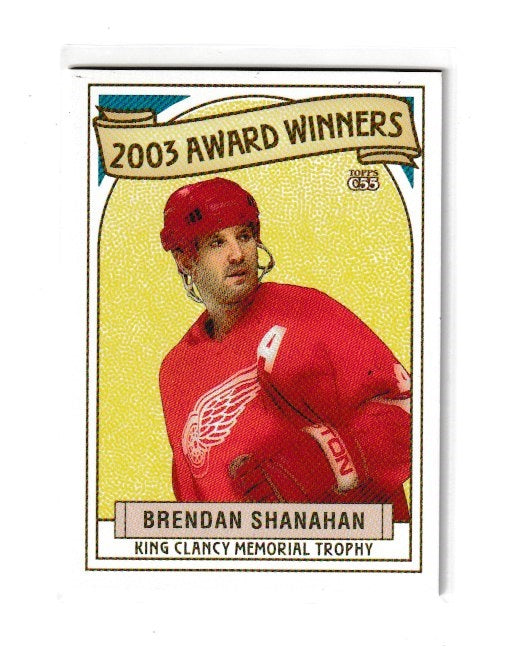 2003-04 Topps C55 Award Winners #5 of 16 Brendan Shanahan