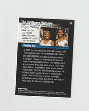 Load image into Gallery viewer, 2003 NetPro #51 Serena Williams &amp; Venus Williams
