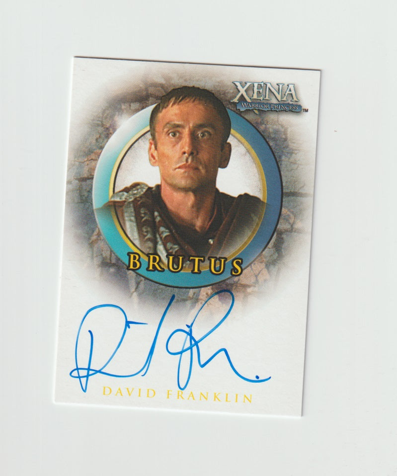 2003 Xena Warrior Princess Autographs #A39 David Franklin as Brutus