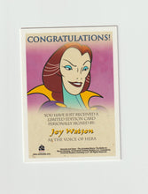 Load image into Gallery viewer, 2005 Xena and Hercules Animated Movie Autographs Joy Watson as Voice of Hera
