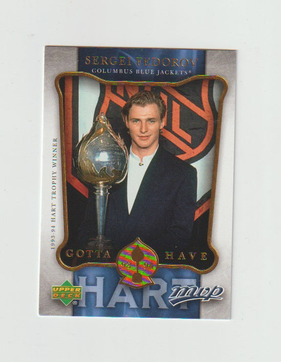 2006-07 Upper Deck MVP Gotta Have Hart #HH11 Sergei Fedorov