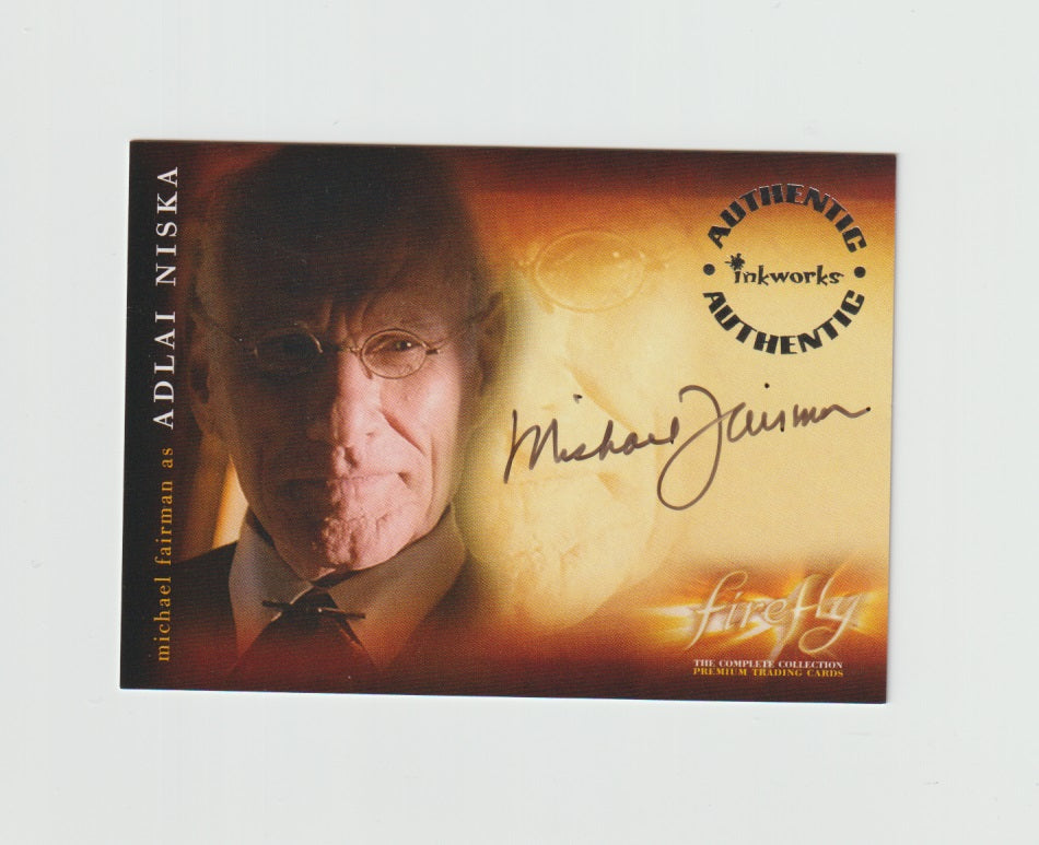 2006 Firefly The Complete Collection Autographs #A-8 Michael Fairman as Adlai Niska