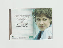 Load image into Gallery viewer, 2006 Lost Season 2 Autographs #A-20 Kimberley Joseph as Cindy
