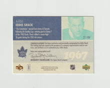 Load image into Gallery viewer, 2007 Maple Leafs 1967 Commerative Autographs #A-ES1 Eddie Shack
