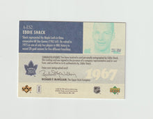 Load image into Gallery viewer, 2007 Maple Leafs 1967 Commerative Autographs #A-ES2 Eddie Shack
