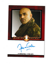 Load image into Gallery viewer, 2008 Iron Man Faran Tahir as Raza Autograph
