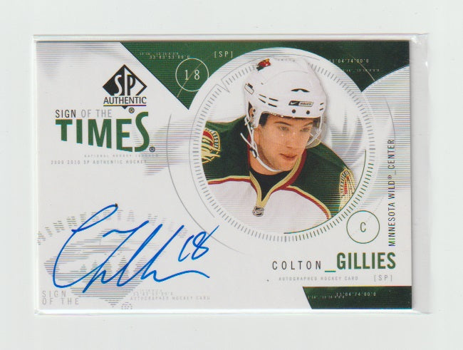 2009-10 SP Authentic Sign of the Times #ST-CG Colton Gillies