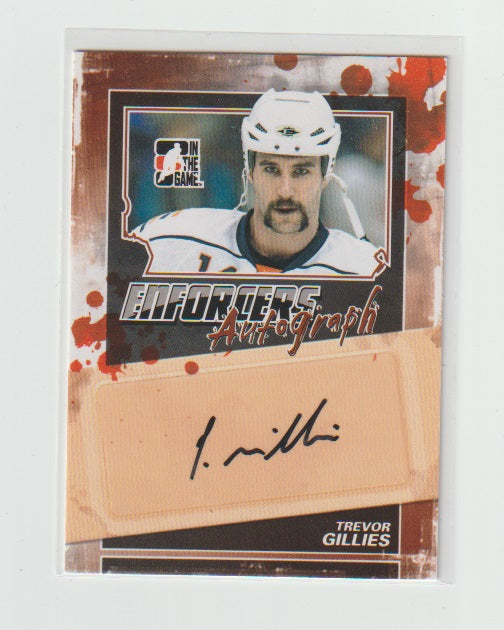2011-12 ITG Enforcers Autograph #A-TG Trevor Gillies