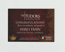 Load image into Gallery viewer, 2011 The Tudors Seasons 1-3 Autographs #TA-JF James Frain as Thomas Cromwell
