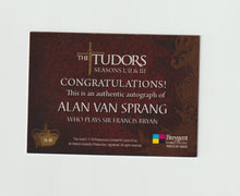 Load image into Gallery viewer, 2011 The Tudors Seasons 1, 2, &amp;3 Autographs #TA-AV Alan Van Sprang as Sir Francis Bryan
