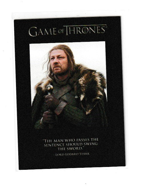 2012 Game of Thrones Season 1 Quotables #Q1 Lord Eddard Stark
