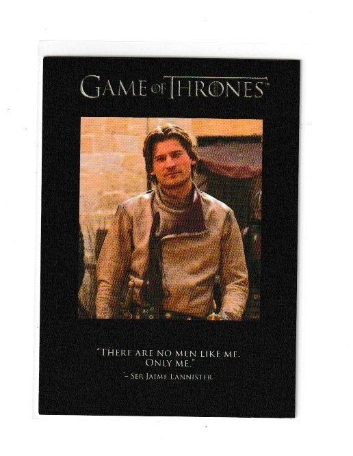 2012 Game of Thrones Season 1 Quotables #Q5 Ser Jamie Lannister