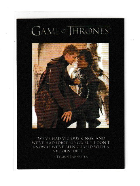 2013 Game of Thrones Season 2 Quotables #Q19 Tyrion Lannister to King Joffrey