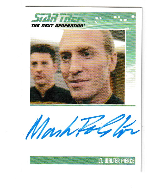 2013 Star Trek The Next Generation Heroes and Villians Mark Rolston as Lt Walter Pierce Autograph