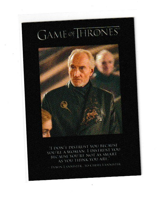2014 Game of Thrones Season 3 Quotables #Q22 Tywin To Cersei Lannister
