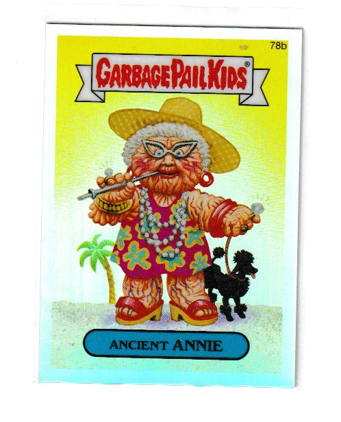 2014 Garbage Pail Kids Chrome Series 2 Refractors #78b Ancient Annie