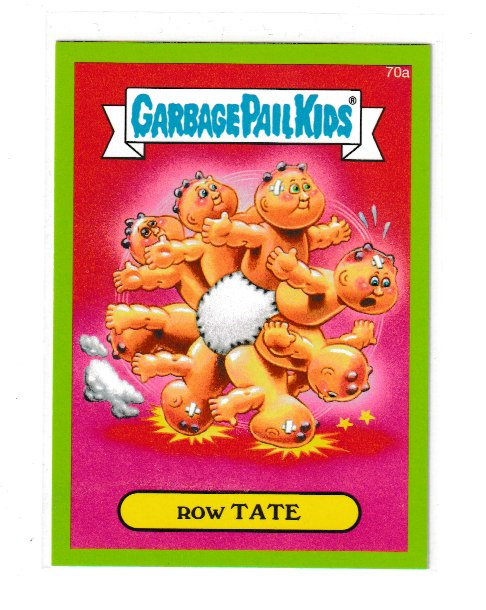 2014 Garbage Pail Kids Series 2 Green #70a Row Tate