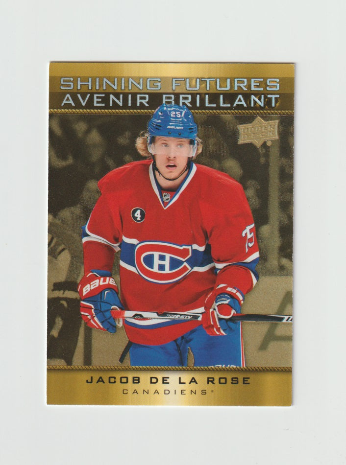 2015-16 Upper Deck Tim Hortons Shining Futures #SF-12 Jacob de la Rose