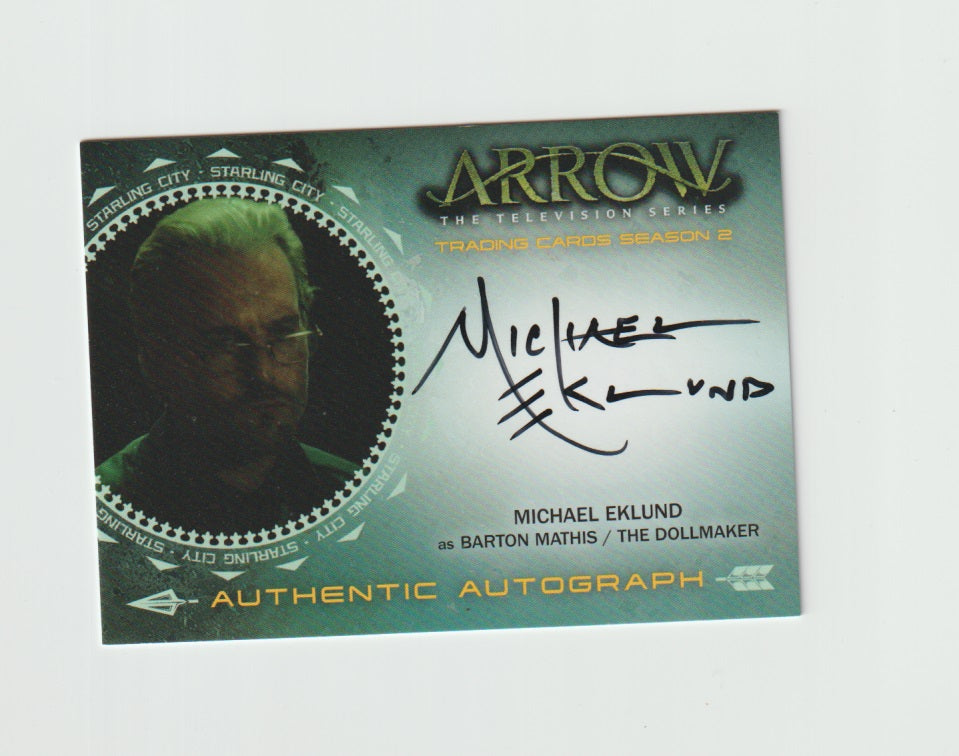 2015 Arrow Season 2 Autographs #ME Michael Eklund as Barton Mathias/The Dollmaker