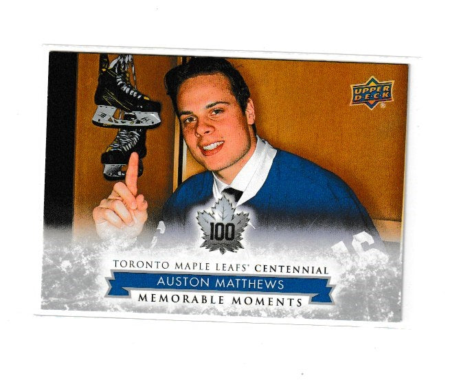 2017-18 Toronto Maple Leafs Centennial Memorable Moments #198 Auston Matthews